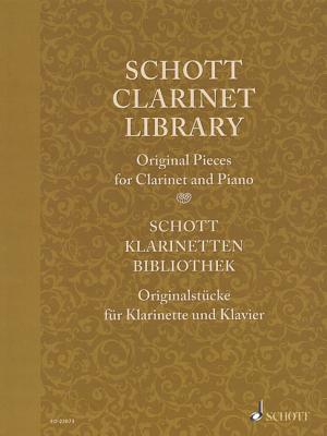 Schott Clarinet Library: Original Pieces for Clarinet and Piano - Hal Leonard Corp (Creator), and Mauz, Rudolf (Editor)