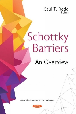 Schottky Barriers: An Overview - Redd, Saul T. (Editor)