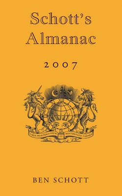 Schott's Almanac 2007 - Schott, Ben