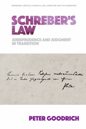 Schreber's Law: Jurisprudence and Judgment in Transition