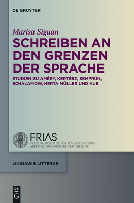 Schreiben an den Grenzen der Sprache - Siguan, Marisa