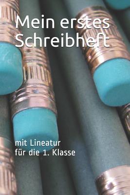 Schreiblernheft Mit Lineatur F?r Die 1. Klasse - Stern, Klara