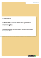 Schritt fr Schritt zum erfolgreichen Businessplan: Informationen und Tipps von der Idee bis zur professionellen Konzepterstellung