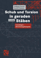 Schub Und Torsion in Geraden Staben: Grundlagen -- Berechnungsbeispiele - Francke, Wolfgang, and Friemann, Harald