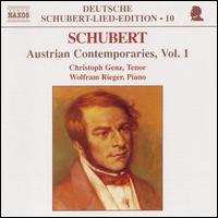Schubert: Austrian Contemporaries, Vol. 1 - Christoph Genz (tenor); Wolfram Rieger (piano)