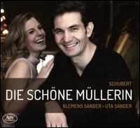 Schubert: Die schne Mllerin - Klemens Sander (baritone); Uta Sander (piano)