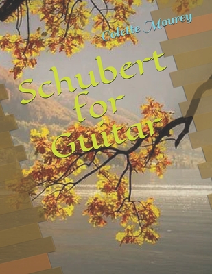 Schubert for Guitar - Mourey, Colette