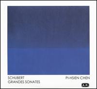 Schubert: Grandes Sonates - Pi-Hsien Chen (piano)