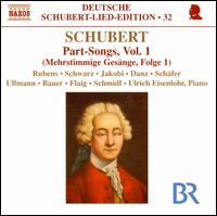 Schubert: Part-Songs, Vol. 1 - Ingeborg Danz (alto); Marcus Schmidl (bass); Marcus Ullmann (tenor); Markus Flaig (bass); Markus Schafer (tenor);...