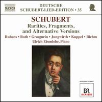 Schubert: Rarities, Fragments and Alternative Versions - Daniel Grosgurin (cello); Detlef Roth (baritone); Peter Riehm (violin); Reto Kuppel (violin); Sibylla Rubens (soprano);...