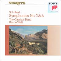 Schubert: Symphonies No. 5 & 6 - Classical Band; Bruno Weil (conductor)