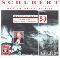 Schubert: Symphony 9 - London Classical Players; Roger Norrington (conductor)