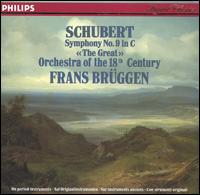 Schubert: Symphony No. 9 "The Great" - Orchestra of the Eighteenth Century; Frans Brggen (conductor)