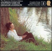 Schubert: The Complete Songs, Vol. 2 - Graham Johnson (piano); Stephen Varcoe (baritone)