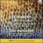Schubert: Trio, Op. 100; The Trout Quintet