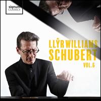Schubert, Vol. 6 - Llyr Williams (piano)