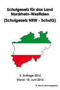 Schulgesetz fr das Land Nordrhein-Westfalen (Schulgesetz NRW - SchulG)