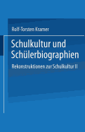 Schulkultur Und Schulerbiographien: Das "Schulbiographische Passungsverhaltnis" Rekonstruktionen Zur Schulkultur II