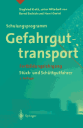 Schulungsprogramm Gefahrguttransport: Fortbildungslehrgang Stuck- Und Schuttgutfahrer