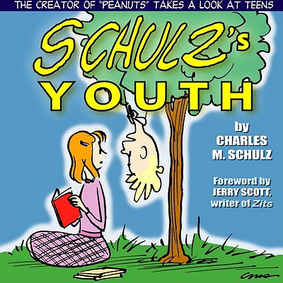 Schulzs Youth - Schulz, Charles M, and Scott, Jerry, and Schulz, Charles M