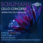 Schumann: Cello Concerto; Works for Cello & Piano
