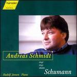 Schumann: Dichterliebe; Liederkreis, Op. 24