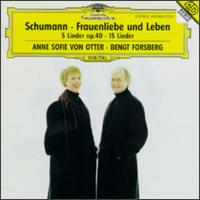 Schumann: Frauenliebe und Leben; 5 Lieder Op. 40; 15 Lieder - Anne Sofie von Otter (mezzo-soprano); Bengt Forsberg (piano)