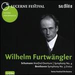Schumann: Manfred Overture; Smphony No. 4; Beethoven: Symphony No. 3 Eroica