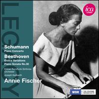 Schumann: Piano Concerto; Beethoven: Eroica Variations; Piano Sonata No. 30 - Annie Fischer (piano); WDR Sinfonieorchester Kln; Joseph Keilberth (conductor)