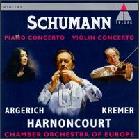 Schumann: Piano Concerto; Violin Concerto - Chamber Orchestra of Europe (chamber ensemble); Gidon Kremer (violin); Martha Argerich (piano); Nikolaus Harnoncourt (conductor)