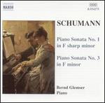 Schumann: Piano Sonatas Nos. 1 & 3