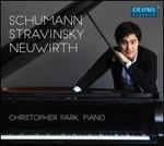 Schumann, Stravinsky, Neuwirth