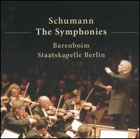 Schumann: The Symphonies - Staatskapelle Berlin; Daniel Barenboim (conductor)