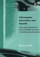 Schumpeter, Innovation and Growth: Long-Cycle Dynamics in the Post-WWII American Manufacturing Industries