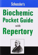 Schussler's Biochemic Pocket Guide with Repertory