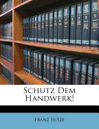 Schutz Dem Handwerk!