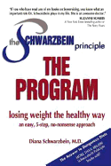 Schwarzbein Principle, the Program: Losing Weight the Healthy Way