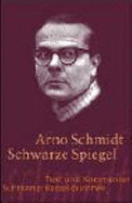 Schwarze Spiegel - Schmidt, Arno; Jahn, Oliver