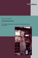 Schwarzwohnen: Die Unterwanderung Der Staatlichen Wohnraumlenkung in Der Ddr