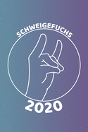 Schweigefuchs 2020: Kalender oder Planer fr Lehrer