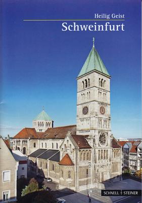 Schweinfurt: Katholische Stadtpfarrkirche Hl. Geist - Schneider, Erich, Dr., and Eberts, Peter (Illustrator)