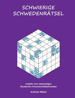 Schwierige Schwedenratsel - Weber, Andreas, Dr.