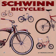 Schwinn Bicycles - Pridmore, Jay, and Hurd, Jim