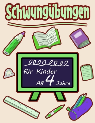 Schwung?bungen F?r Kinder Ab 4 Jahre: Schreiben Lernen Mit Bilder (so ...