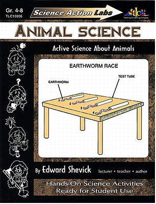 Science Action Labs Animal Science: Active Science about Animals - Shevick, Edward