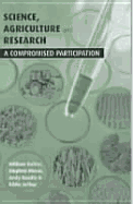 Science Agriculture and Research: A Compromised Participation