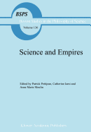 Science and Empires: Historical Studies about Scientific Development and European Expansion