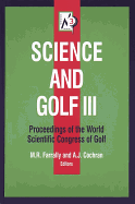 Science and Golf III: Prcdngs of Wrld Scientific Congress of Golf: Proceedings of the World Scientific Congress of Golf