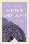 Science and Islam (Icon Science): A History