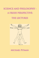 Science and Philosophy - A Fresh Perspective